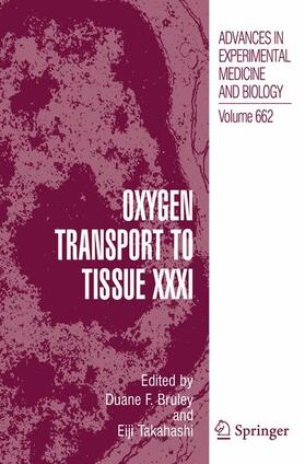 Bruley / Takahashi |  Oxygen Transport to Tissue XXXI | Buch |  Sack Fachmedien