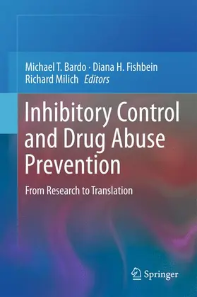 Bardo / Milich / Fishbein |  Inhibitory Control and Drug Abuse Prevention | Buch |  Sack Fachmedien