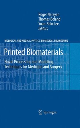 Narayan / Lee / Boland |  Printed Biomaterials | Buch |  Sack Fachmedien