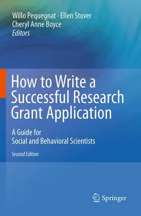 Pequegnat / Stover / Boyce |  How to Write a Successful Research Grant Application | Buch |  Sack Fachmedien