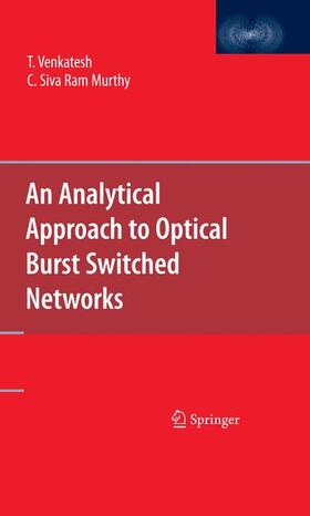 Venkatesh / Murthy |  An Analytical Approach to Optical Burst Switched Networks | Buch |  Sack Fachmedien