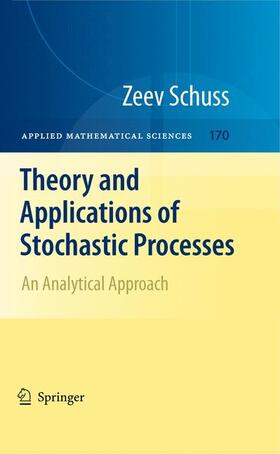 Schuss |  Theory and Applications of Stochastic Processes | Buch |  Sack Fachmedien