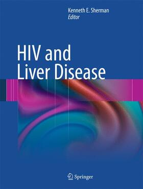 Sherman |  HIV and Liver Disease | Buch |  Sack Fachmedien