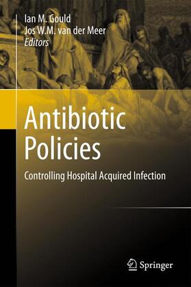 van der Meer / Gould |  Antibiotic Policies | Buch |  Sack Fachmedien