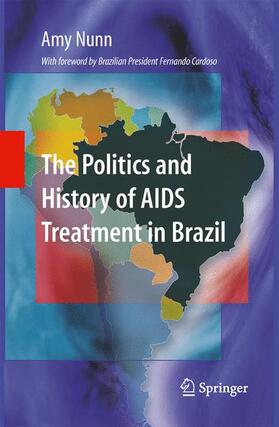 Nunn |  The Politics and History of AIDS Treatment in Brazil | Buch |  Sack Fachmedien