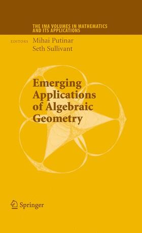 Sullivant / Putinar |  Emerging Applications of Algebraic Geometry | Buch |  Sack Fachmedien