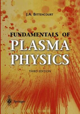 Bittencourt |  Fundamentals of Plasma Physics | Buch |  Sack Fachmedien