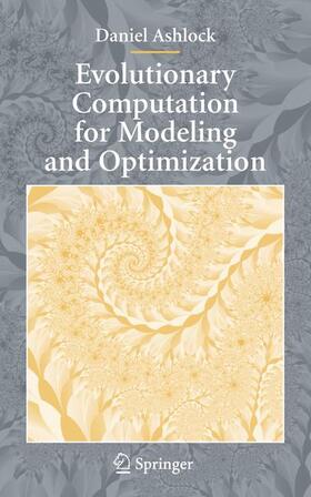 Ashlock |  Evolutionary Computation for Modeling and Optimization | Buch |  Sack Fachmedien