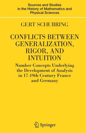 Schubring |  Conflicts Between Generalization, Rigor, and Intuition | Buch |  Sack Fachmedien