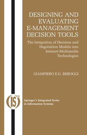 Beroggi |  Designing and Evaluating E-Management Decision Tools | Buch |  Sack Fachmedien