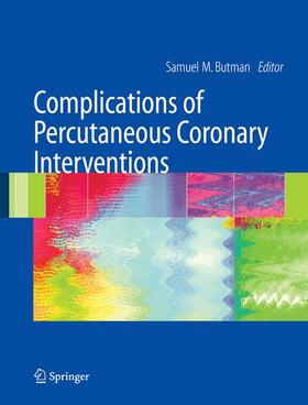 Butman |  Complications of Percutaneous Coronary Interventions | Buch |  Sack Fachmedien