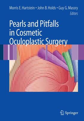 Hartstein / Holds / Massry, MD |  Pearls and Pitfalls in Cosmetic Oculoplastic Surgery | Buch |  Sack Fachmedien