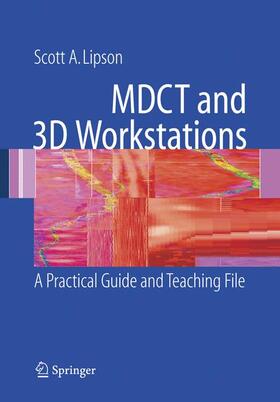 Lipson |  MDCT and 3D Workstations | Buch |  Sack Fachmedien