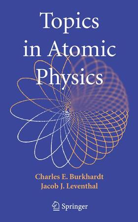 Leventhal / Burkhardt |  Topics in Atomic Physics | Buch |  Sack Fachmedien