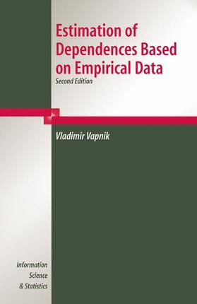 Vapnik |  Estimation of Dependences Based on Empirical Data | Buch |  Sack Fachmedien
