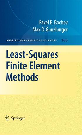Gunzburger / Bochev |  Least-Squares Finite Element Methods | Buch |  Sack Fachmedien