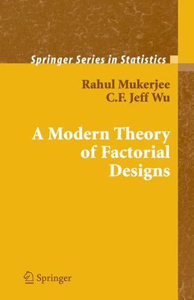 Wu / Mukerjee |  A Modern Theory of Factorial Design | Buch |  Sack Fachmedien