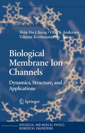 Chung / Krishnamurthy / Anderson |  Biological Membrane Ion Channels | Buch |  Sack Fachmedien