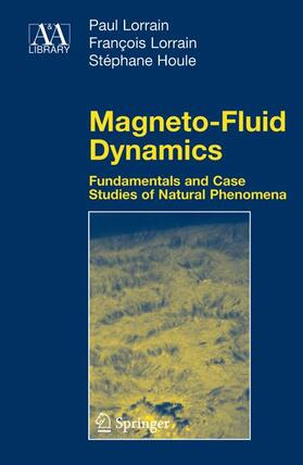 Lorrain / Houle |  Magneto-Fluid Dynamics | Buch |  Sack Fachmedien