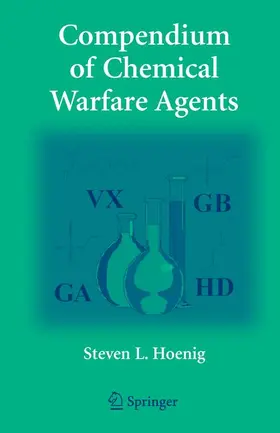 Hoenig |  Compendium of Chemical Warfare Agents | Buch |  Sack Fachmedien