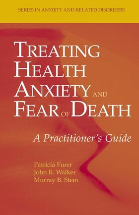 Furer / Stein / Walker |  Treating Health Anxiety and Fear of Death | Buch |  Sack Fachmedien