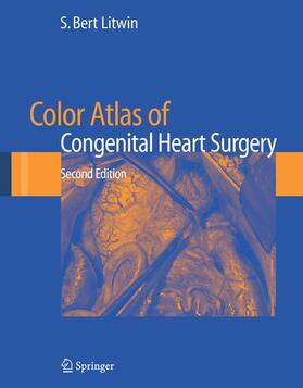 Litwin |  Color Atlas of Congenital Heart Surgery | Buch |  Sack Fachmedien