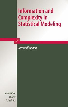 Rissanen |  Information and Complexity in Statistical Modeling | Buch |  Sack Fachmedien