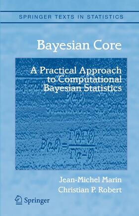Marin / Robert |  Bayesian Core: A Practical Approach to Computational Bayesian Statistics | Buch |  Sack Fachmedien