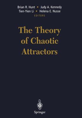 Hunt / Nusse / Kennedy |  The Theory of Chaotic Attractors | Buch |  Sack Fachmedien