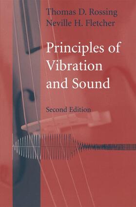 Fletcher / Rossing |  Principles of Vibration and Sound | Buch |  Sack Fachmedien