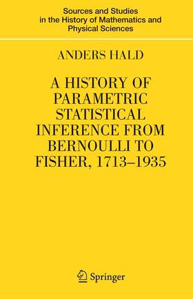 Hald |  A History of Parametric Statistical Inference from Bernoulli to Fisher, 1713-1935 | Buch |  Sack Fachmedien