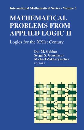 Gabbay / Zakharyaschev / Goncharov |  Mathematical Problems from Applied Logic II | Buch |  Sack Fachmedien