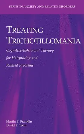 Tolin / Franklin |  Treating Trichotillomania | Buch |  Sack Fachmedien