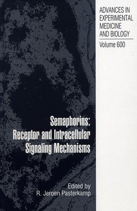 Pasterkamp |  Semaphorins: Receptor and Intracellular Signaling Mechanisms | Buch |  Sack Fachmedien