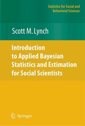 Lynch |  Introduction to Applied Bayesian Statistics and Estimation for Social Scientists | Buch |  Sack Fachmedien