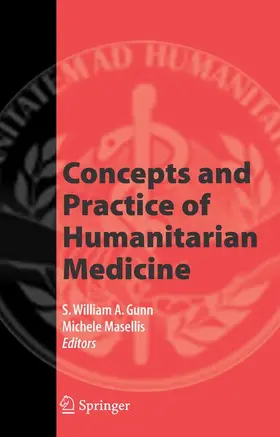 Masellis / Gunn |  Concepts and Practice of Humanitarian Medicine | Buch |  Sack Fachmedien