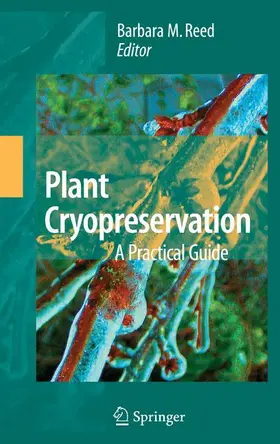 Reed |  Plant Cryopreservation: A Practical Guide | Buch |  Sack Fachmedien