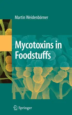 Weidenbörner |  Mycotoxins in Foodstuffs | Buch |  Sack Fachmedien