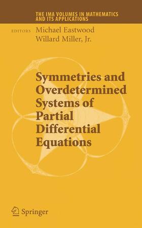 Miller / Eastwood |  Symmetries and Overdetermined Systems of Partial Differential Equations | Buch |  Sack Fachmedien