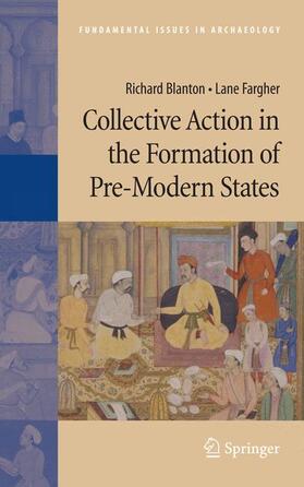 Fargher / Blanton |  Collective Action in the Formation of Pre-Modern States | Buch |  Sack Fachmedien