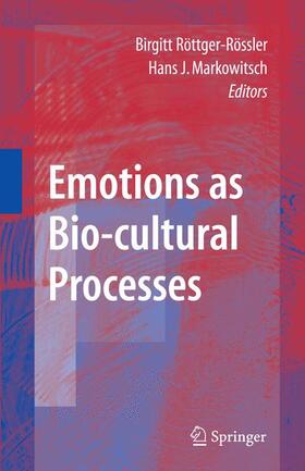 Markowitsch / Röttger-Rössler |  Emotions as Bio-cultural Processes | Buch |  Sack Fachmedien