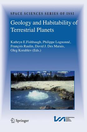 Fishbaugh / Raulin / Korablev |  Geology and Habitability of Terrestrial Planets | Buch |  Sack Fachmedien