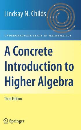 Childs |  A Concrete Introduction to Higher Algebra | Buch |  Sack Fachmedien