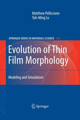 Lu / Pelliccione |  Evolution of Thin Film Morphology | Buch |  Sack Fachmedien