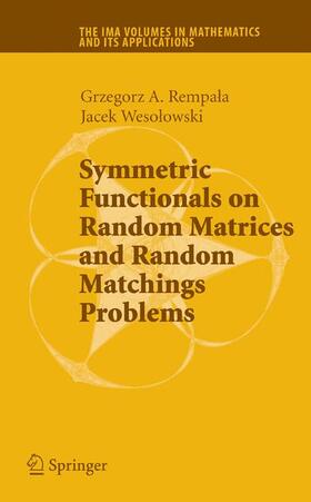 Wesolowski / Rempala |  Symmetric Functionals on Random Matrices and Random Matchings Problems | Buch |  Sack Fachmedien