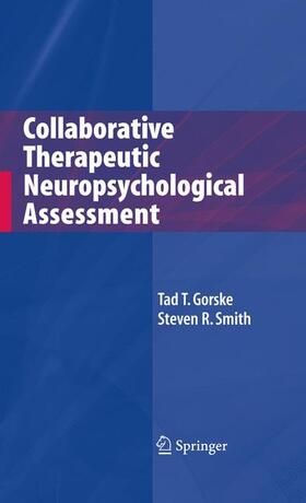 Smith / Gorske |  Collaborative Therapeutic Neuropsychological Assessment | Buch |  Sack Fachmedien