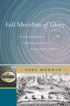 Murdin |  Full Meridian of Glory | Buch |  Sack Fachmedien