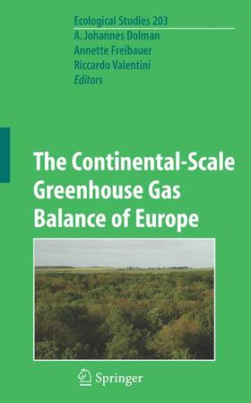 Dolman / Freibauer / Valentini |  The Continental-Scale Greenhouse Gas Balance of Europe | Buch |  Sack Fachmedien