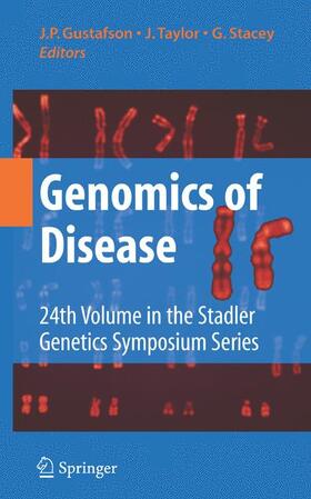 Gustafson / Stacey / Tayler |  Genomics of Disease | Buch |  Sack Fachmedien