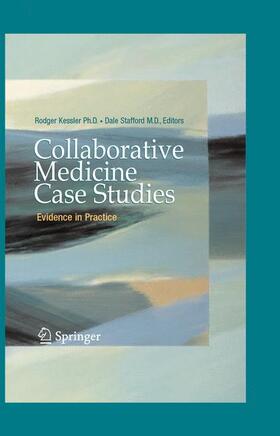 Stafford / Kessler |  Collaborative Medicine Case Studies | Buch |  Sack Fachmedien